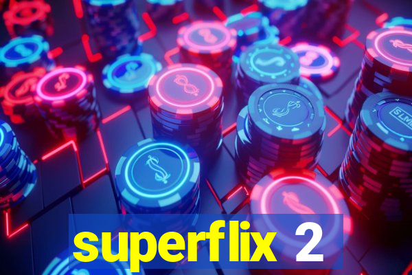 superflix 2